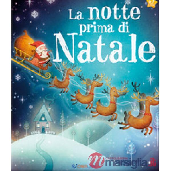 Notte prima di Natale. Ediz. illustrata (La)
