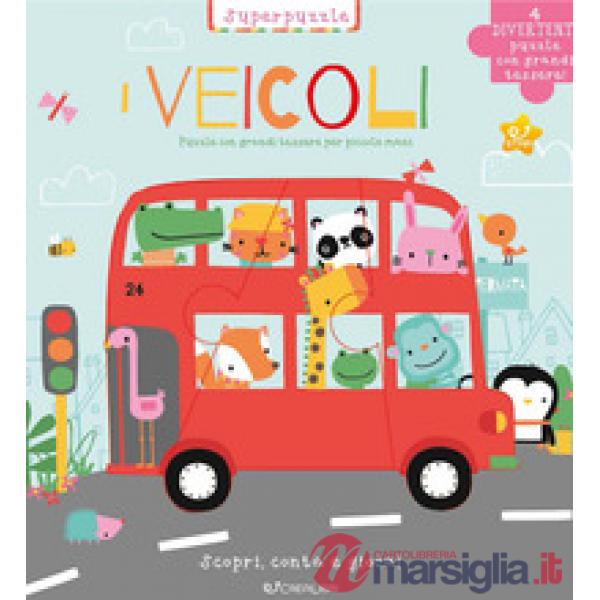 Veicoli. Scopri, conta e gioca! Ediz. a colori (I)