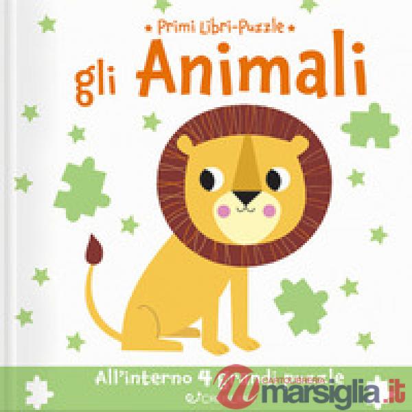Animali. Primi libri puzzle. Ediz. a colori (Gli)