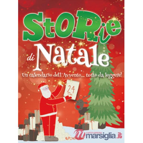 Storie di Natale. Un calendario dell'Avvento... da leggere! Ediz. a colori