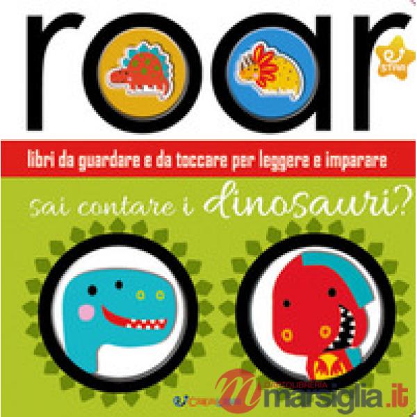 Sai contare i dinosauri? Ediz. a colori