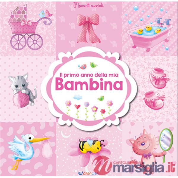 Primo anno della mia bambina. Momenti speciali (Il)