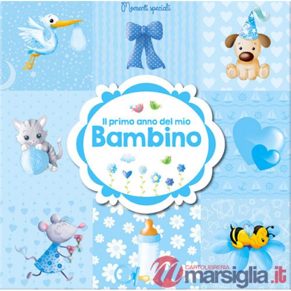 Primo anno del mio bambino. Momenti speciali (Il)