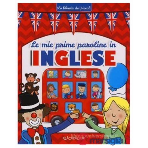Mie prime paroline in inglese. La libreria dei piccoli. Ediz. a colori (Le)