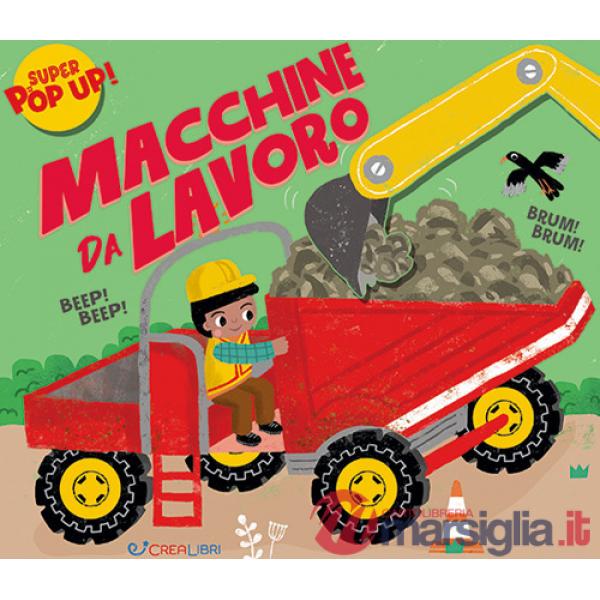 Macchine da lavoro. Ediz. a colori