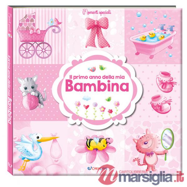 Primo anno della mia bambina. Momenti speciali (Il)