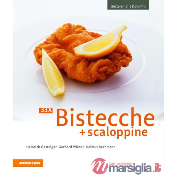 33 x Bistecche + scaloppine. Ediz. a colori