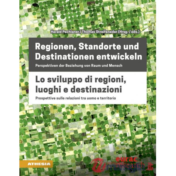 Regionen, Standorte und Destinationen entwickeln-Lo sviluppo di regioni, luoghi e destinazioni