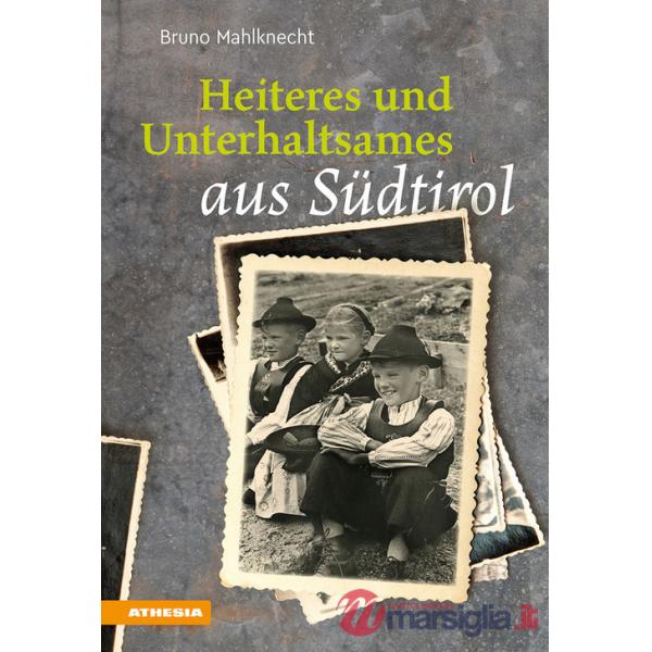 Heiteres und Unterhaltsames aus Südtirol