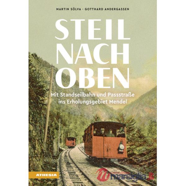 Steil nach oben. Mit Standseilbahn und Passstraße ins Erholungsgebiet Mendel