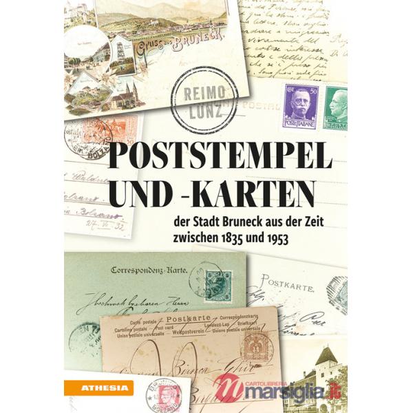 Poststempel und -karten der Stadt Bruneck 1835-1953
