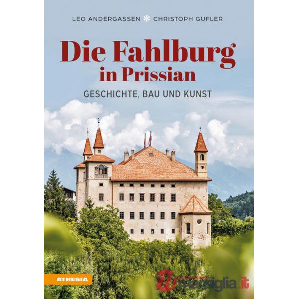 Fahlburg in Prissian. Geschichte, Bau und Kunst (Die)