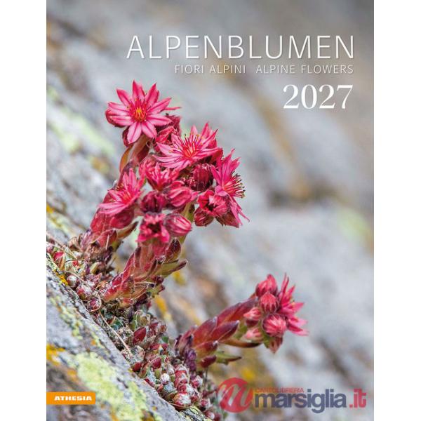 Fiori alpini. Calendario 2027