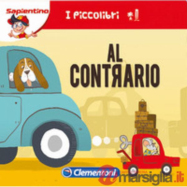 Al contrario. Ediz. illustrata