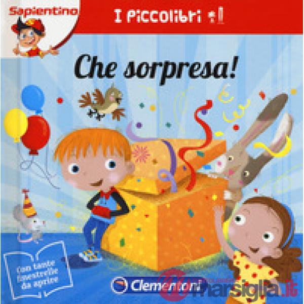 Che sorpresa! Ediz. a colori