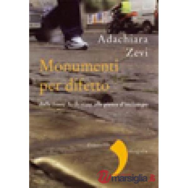 Monumenti per difetto (I)