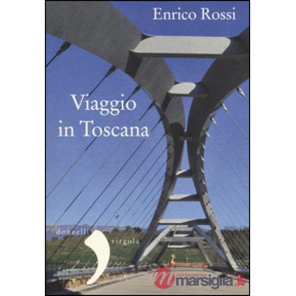 Viaggio in Toscana