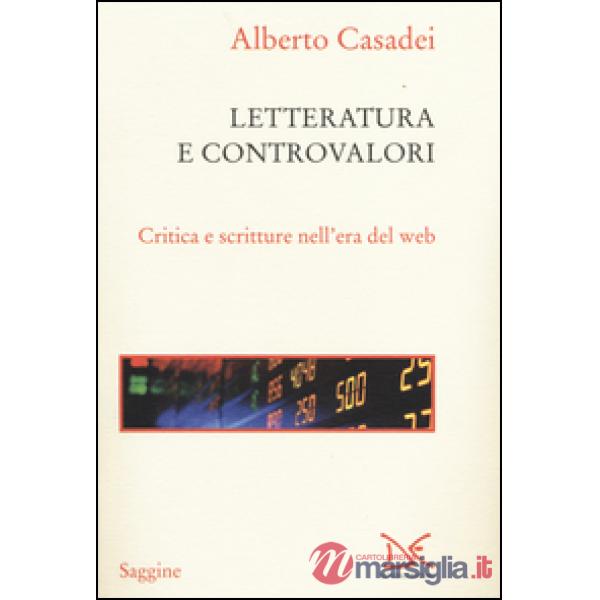 Letterature e controvalori. Critica e scritture nell'era del web