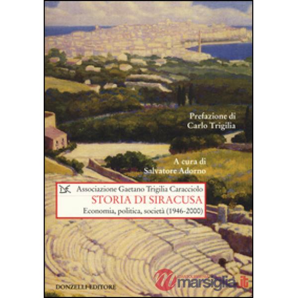 Storia di Siracusa. Economia, politica, società (1946-2000)