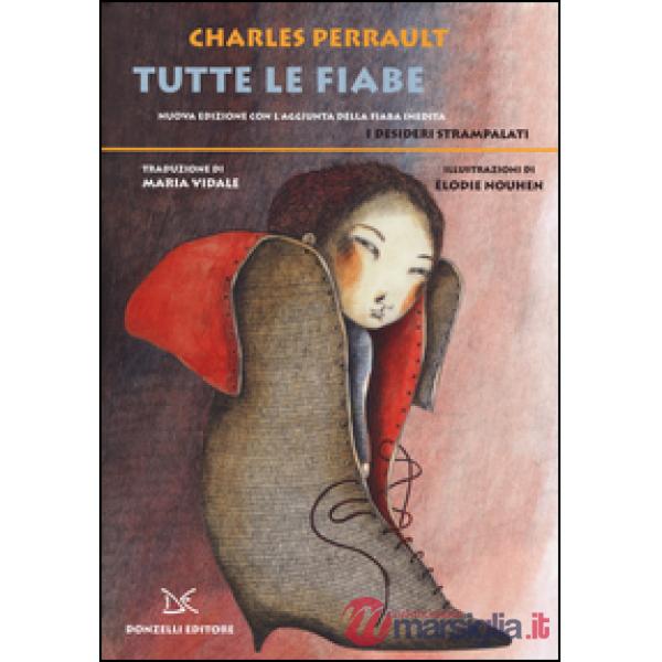 Tutte le fiabe. Ediz. illustrata