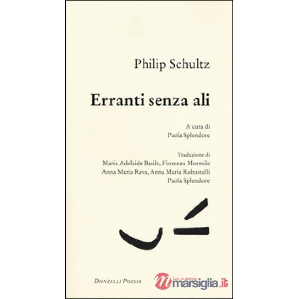 Erranti senza ali. Testo inglese a fronte