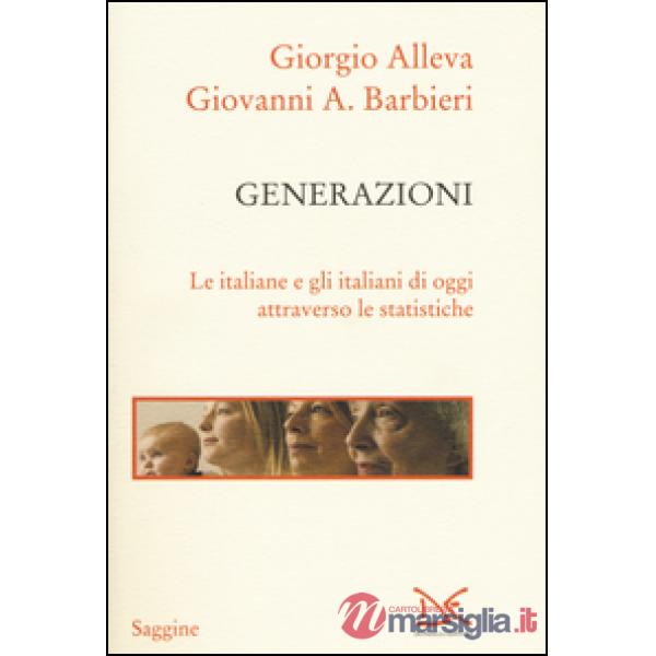 Generazioni. Le italiane e gli italiani di oggi attraverso le statistiche
