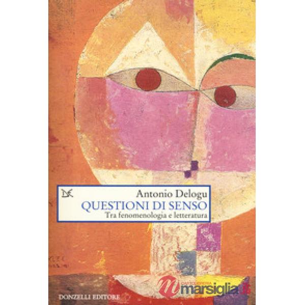 Questioni di senso. Tra fenomenologia e letteratura