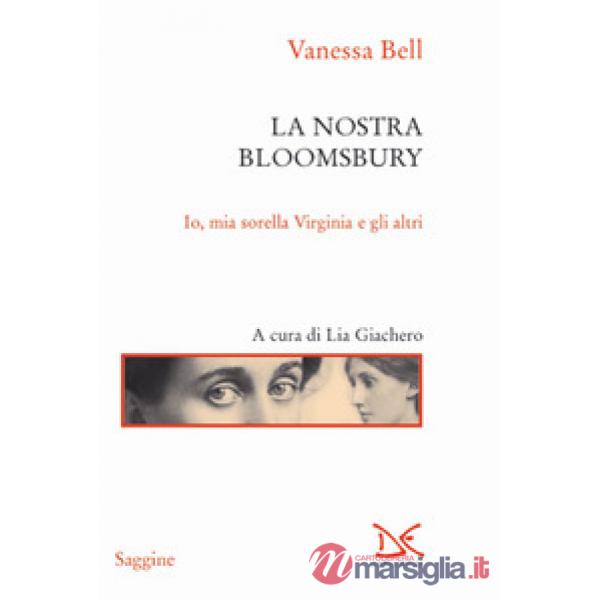 Nostra Bloomsbury. Io, mia sorella Virginia e gli altri (La)