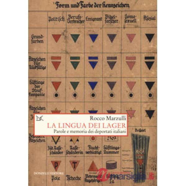 Lingua dei lager. Parole e memorie dei deportati italiani (La)