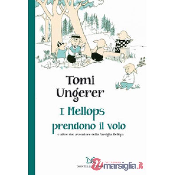 Mellops prendono il volo e altre avventure della famiglia Mellops (I)
