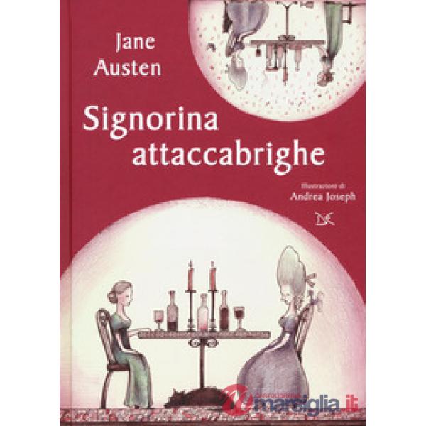 Signorina attaccabrighe. Ediz. a colori. Con Materiale a stampa miscellaneo