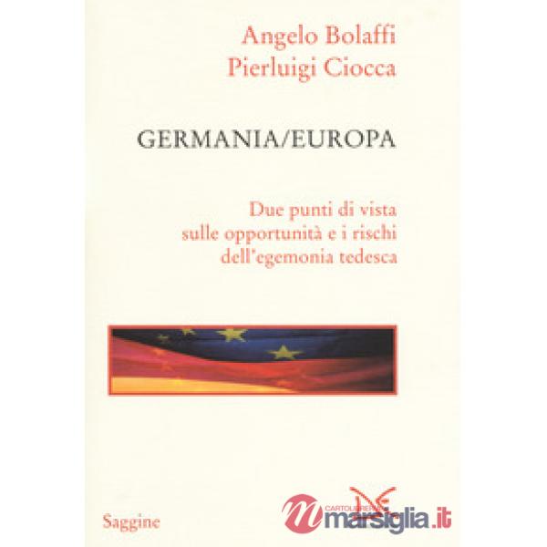 Germania/Europa. Due punti di vista sulle opportunità e i rischi dell'egemonia t