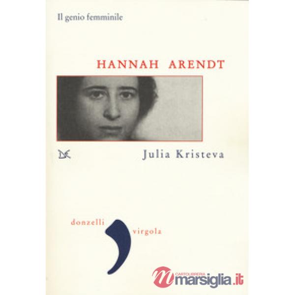 Hannah Arendt. Il genio femminile