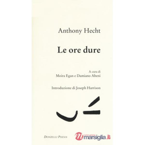 Ore dure. Testo inglese a fronte (Le)