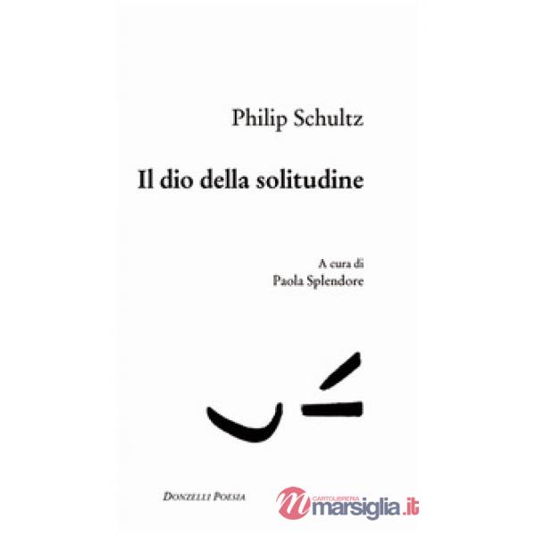 Dio della solitudine. Testo inglese a fronte (Il)