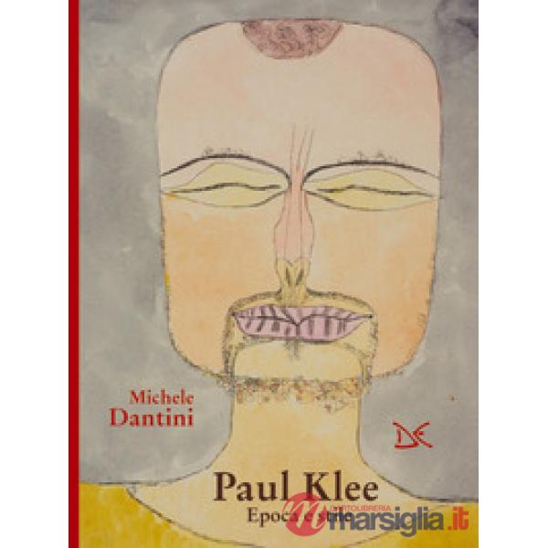 Paul Klee. Epoca e stile