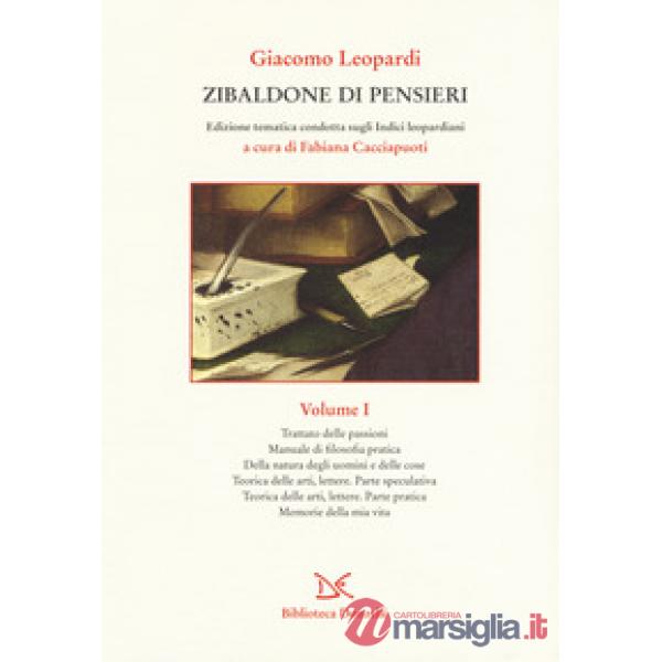 Zibaldone di pensieri. Edizione tematica condotta sugli Indici leopardiani. Vol. 1