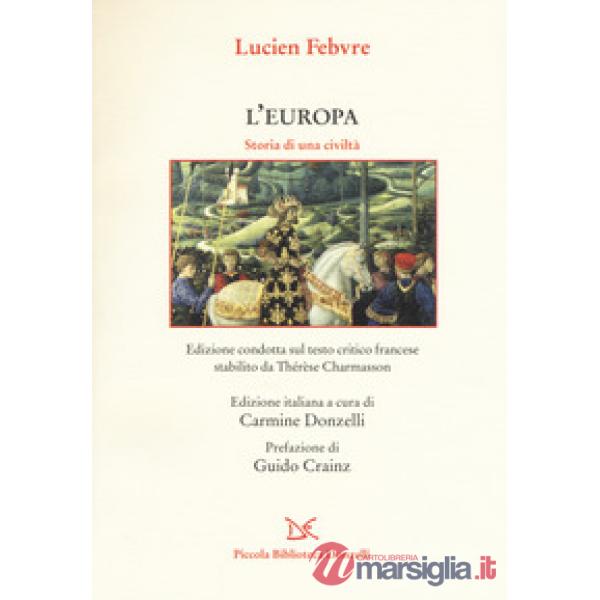 Europa. Storia di una civiltà (L')