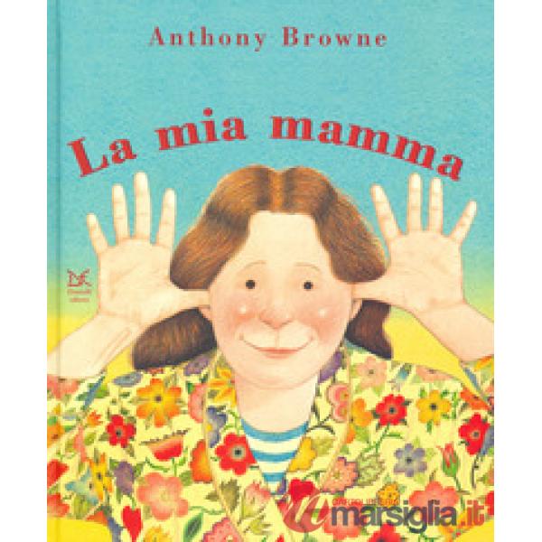 Mio papà/La mia mamma. Ediz. a colori (Il)