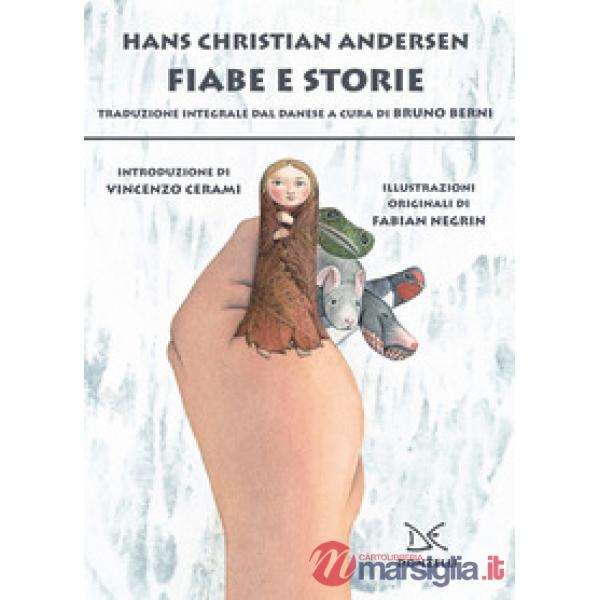 Fiabe e storie. Ediz. integrale