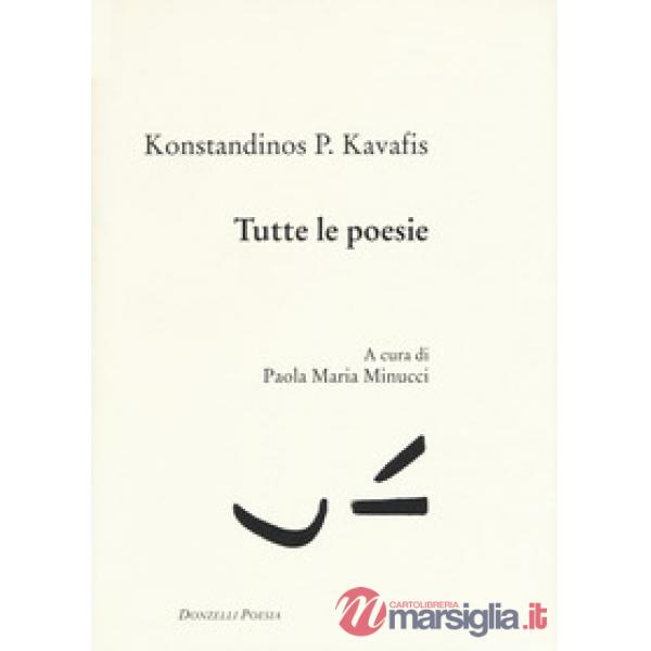 Tutte le poesie. Testo greco a fronte