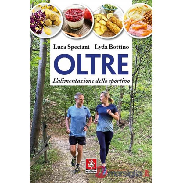 Oltre. L'alimentazione dello sportivo