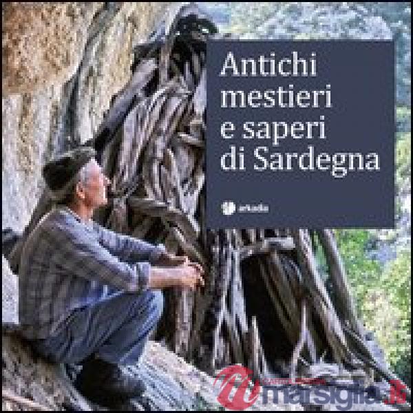 Antichi mestieri e saperi di Sardegna
