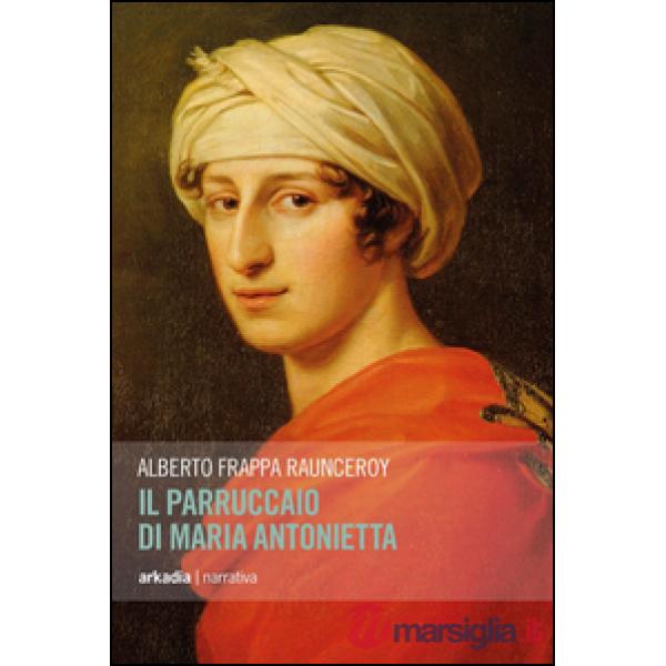 Parruccaio di Maria Antonietta (Il)