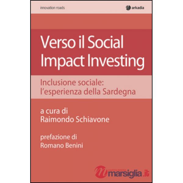Verso il social impact investing. Inclusione sociale: l'esperienza della Sardegna