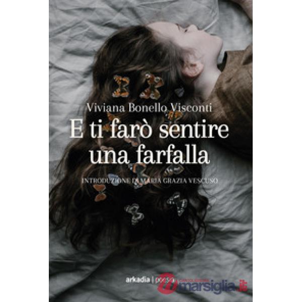 E ti farò sentire una farfalla