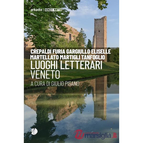 Luoghi letterari. Veneto