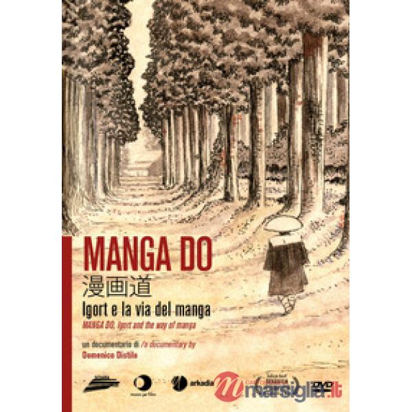 Manga Do. Igort e la via del manga. Con DVD video