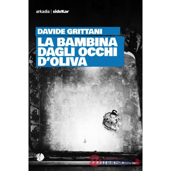 Bambina dagli occhi d'oliva (La)