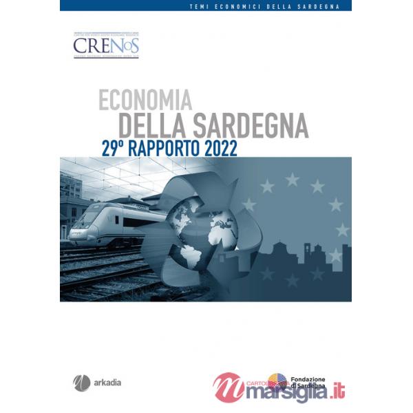 Economia della Sardegna. 29° Rapporto 2022